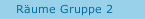 Räume Gruppe 2